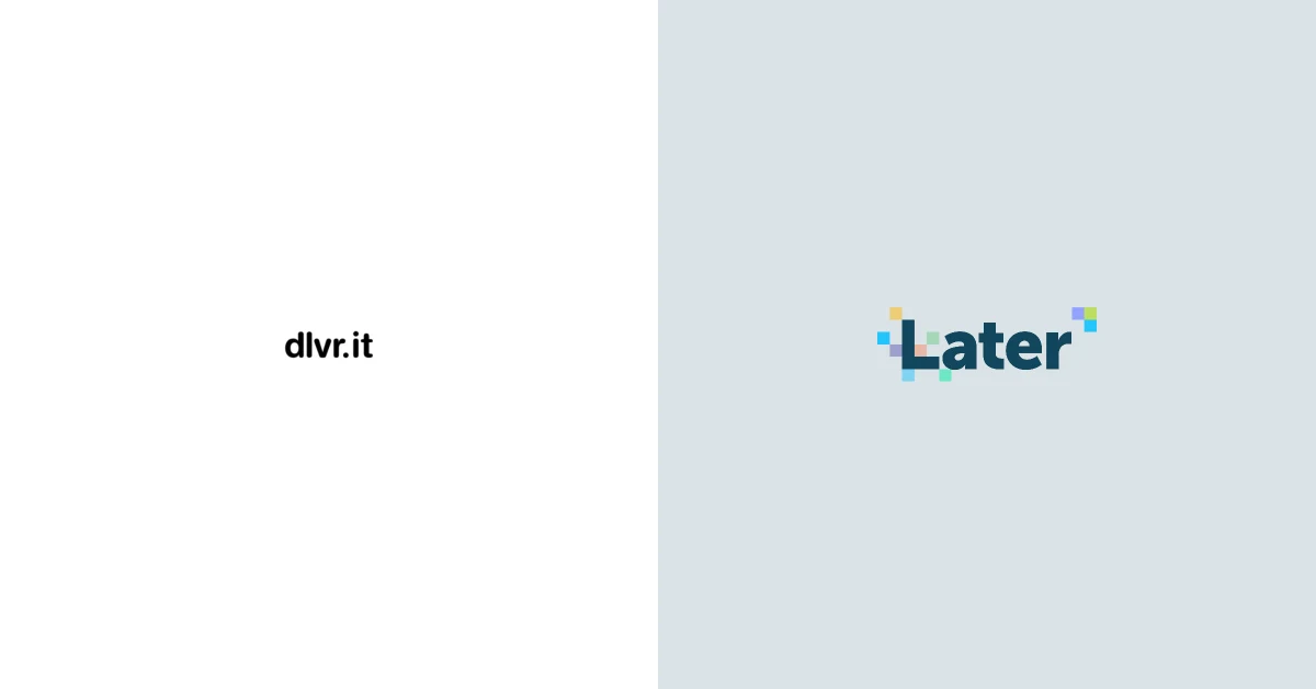 Dlvr.it vs Later